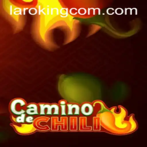 Exploring CaminodeChili: A Unique Gaming Experience Featuring Laroking