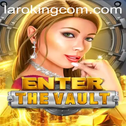 EntertheVault: Mastering the Mysteries of Laroking