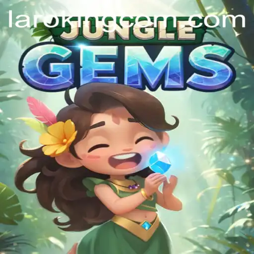Discover the Exciting World of JungleGems: An Insight into the Game and the Rise of Laroking