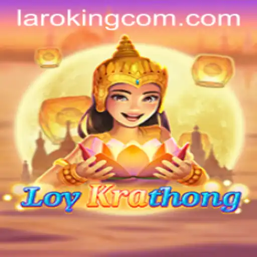 LoyKrathong: Exploring the Vibrant World of Laroking
