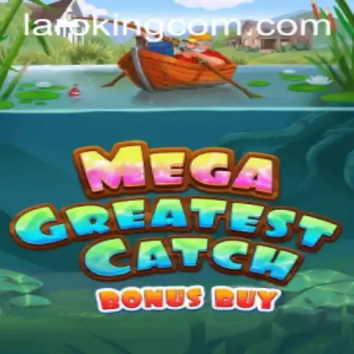 Exploring MegaGreatestCatchBonusBuy: The Ultimate Gaming Experience by Laroking