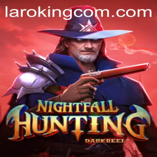 Exploring the Intricacies of NightfallHunting: The Rise of Laroking