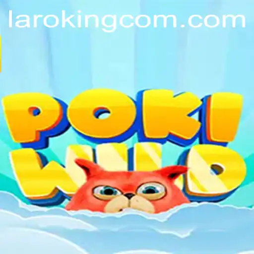 PokiWild: The Ultimate Adventure with Laroking