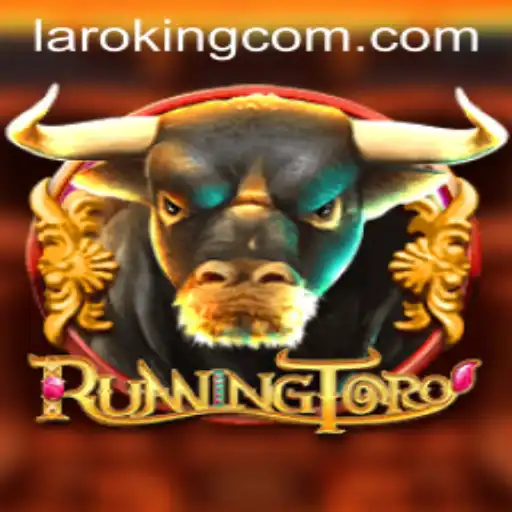 Exploring the Thrills of RunningToro and the Legendary Laroking