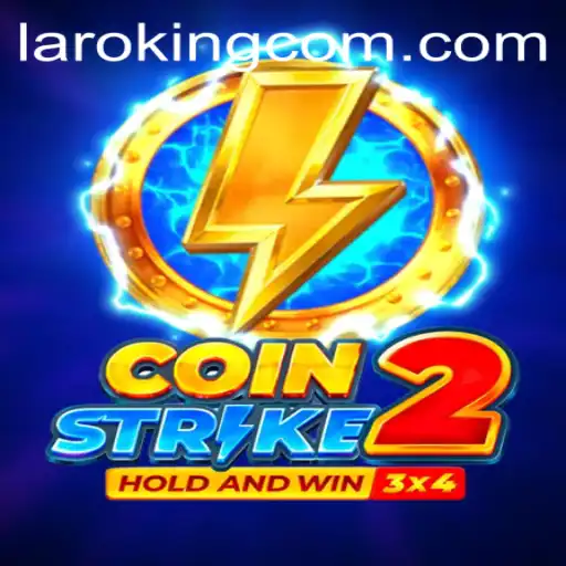 Unveiling Coinstrike2 and the Rise of Laroking