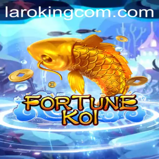 Exploring the Enchanting World of FORTUNEKOI: Dive into the Laroking Experience