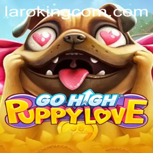 Exploring the Enchanting World of GoHighPuppyLove Featuring Laroking