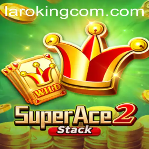 Unveiling SuperAce2: The Dynamic World of Laroking and Strategic Brilliance
