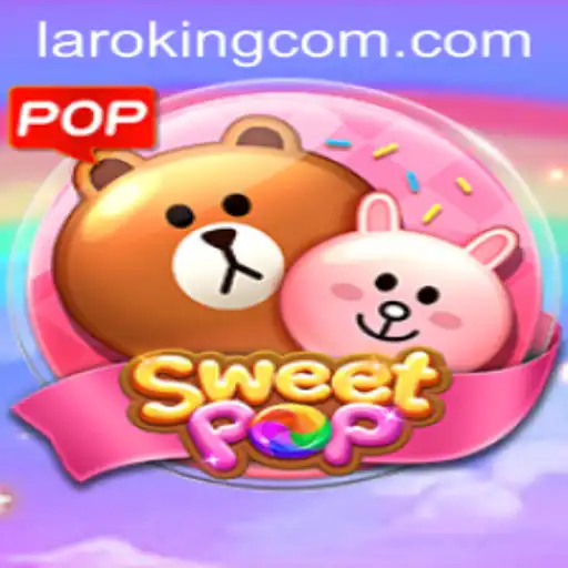 Discovering SweetPOP: A New Gaming Sensation with Laroking