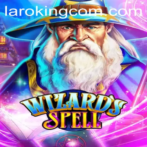 WizardsSpell: Unveiling the Mystical Realms and the Rise of Laroking